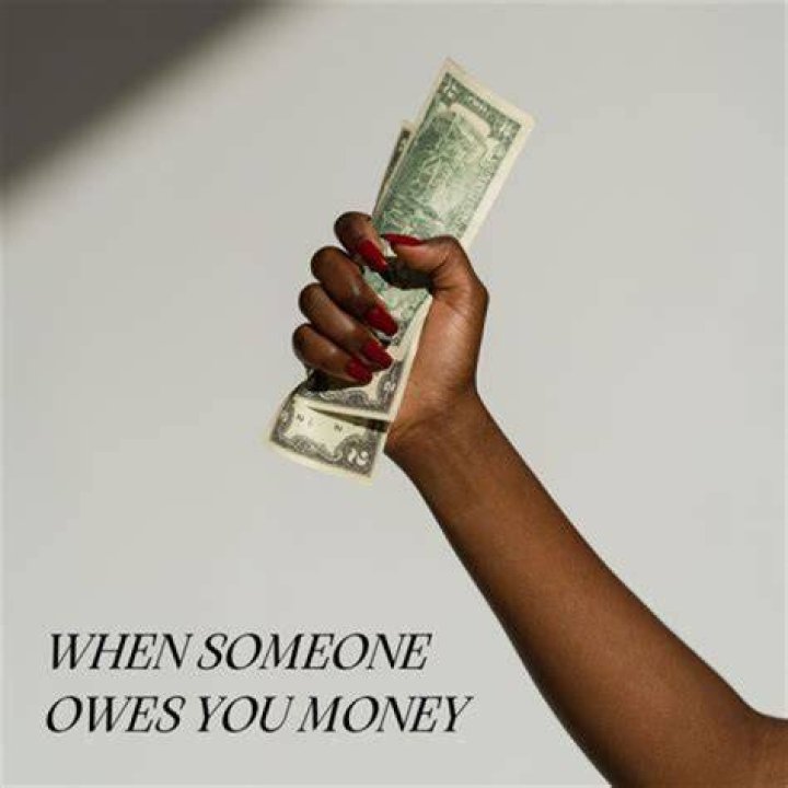 How do you get someone to pay you what they owe you?
